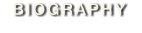 BIOGRAPHY