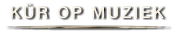 KÜR OP MUZIEK