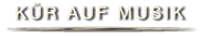 KÜR AUF MUSIK